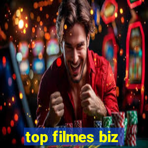 top filmes biz